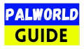 Palworld Guide