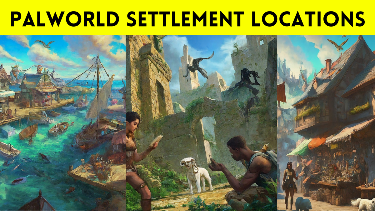 Palworld Settlement Locations