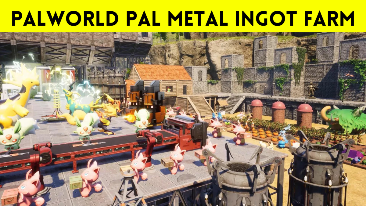 Palworld pal metal ingot farm