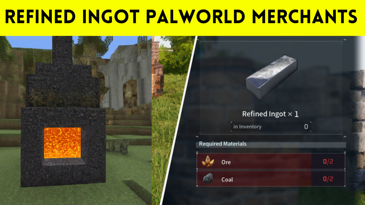 Refined ingot palworld